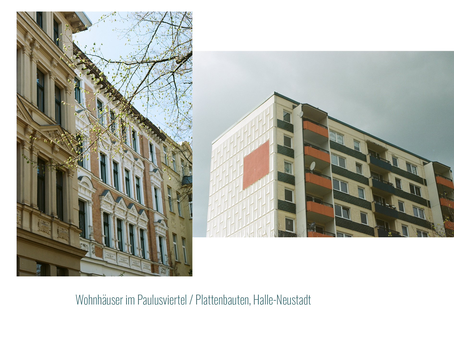 Wohnhäuser Paulusviertel: Sanierte Altbaufasaden. In Kontrast zu Plattenbauten, Halle-Neustadt: 
              in Rot- und Blautönen gestaltetem Plattenbau mit Balkonen.